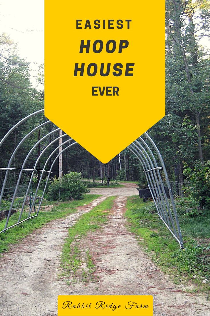 Easiest Hoop House Ever